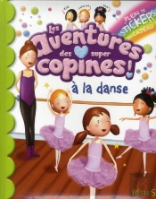 Les Aventures Des Super Copines À La Danse