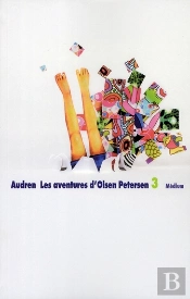 Les Aventures D'Olsen Petersen T.3 ; Mais Où Étiez-Vous, Petersen ?
