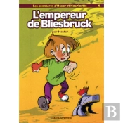 Les Aventures D'Oscar Et Mauricette T.4 ; L'Empereur De Bliesbruck
