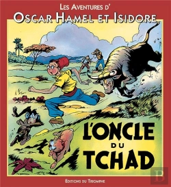 Bertrand.pt - Les Aventures D'Oscar Hamel Et Isidore Tome 3 ; L'Oncle Du Tchad
