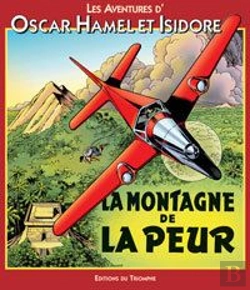 Bertrand.pt - Les Aventures D'Oscar Hamel Et Isidore Tome 8 ; La Montagne De La Peur
