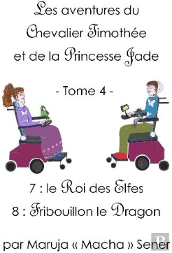 Bertrand.pt - Les Aventures Du Chevalier Timothée Et De La Princesse Jade T.4 ; Le Roi Des Elfes ; Fribouillon Le Dragon