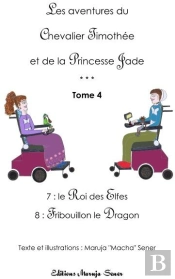Les Aventures Du Chevalier Timothée Et De La Princesse Jade T.4 ; Le Roi Des Elfes T.7 ; Tribouillon Le Dragon T.8
