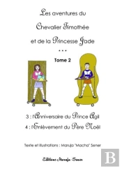 Les Aventures Du Chevalier Timothée Et De La Princesse Jade Tome 2