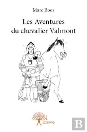 Les Aventures Du Chevalier Valmont