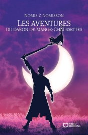 Les Aventures Du Daron Mange-Chaussettes
