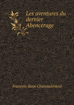 Bertrand.pt - Les Aventures Du Dernier Abencerage