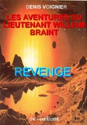 Les Aventures Du Lieutenant William Braint T.2 ; Revenge