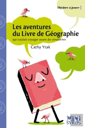 Les Aventures Du Livre De Géographie Qui Voulait Voyager Avant De S'Endormir