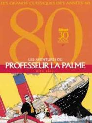 Les Aventures Du Professeur La Palme ; Intégrale Tome 1 À Tome 3