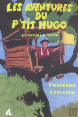 Bertrand.pt - Les Aventures Du P'Tit Hugo ; Premiers Exploits
