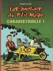 Les Aventures Du P'Tit Hugo Tome 2 ; Carabistouille !