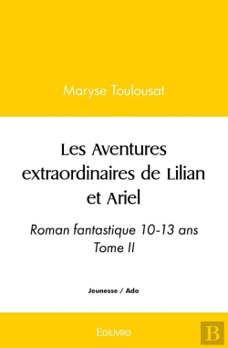 Bertrand.pt - Les Aventures Extraordinaires De Lilian Et Ariel - Tome 2