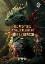 Les Aventures Extraordinaires De Sinne Le Dragon Tome 3