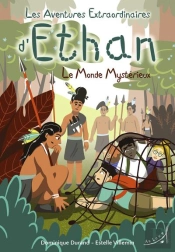 Les Aventures Extraordinaires D'Ethan - Le Monde Mysterieux