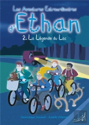 Les Aventures Extraordinaires D'Ethan T.2 ; La Légende Du Lac