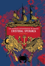 Les Aventures Extraordinaires Du Mousse Christobal Speranza