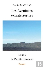 Les Aventures Extraterrestres ? Tome 2