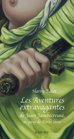 Bertrand.pt - Les Aventures Extravagantes De Jean Jambecreuse, Au Pays De Barbe-Bleue ; Conte Moral Et Édifiant
