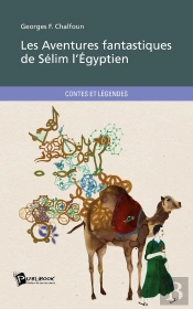 Les Aventures Fantastiques De Sélim L'Égyptien