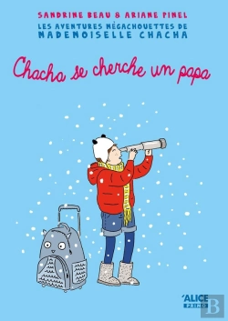 Bertrand.pt - Les Aventures Mégachouettes De Mademoiselle Chacha Tome 2 ; Mademoiselle Chacha Se Cherche Un Papa