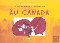 Bertrand.pt - Les Aventures Mondiales De Francine Et Jacky Au Canada