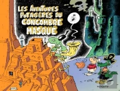 Les Aventures Potagères Du Concombre Masqué