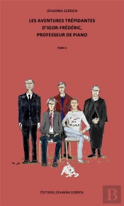 Les Aventures Trepidantes D'Igor-Frederic, Professeur De Piano, Tome 5