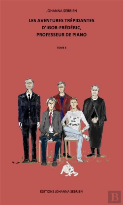 Bertrand.pt - Les Aventures Trepidantes D'Igor-Frederic, Professeur De Piano, Tome 5