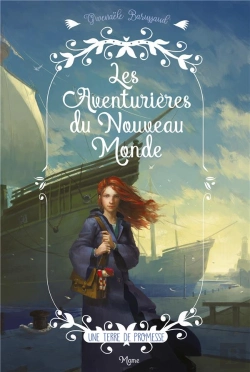 Bertrand.pt - Les Aventurières Du Nouveau Monde Tome 1 : Une Terre De Promesse