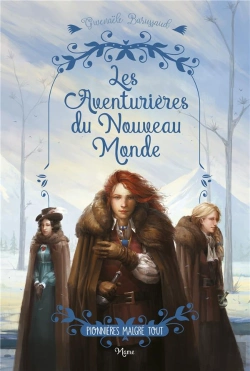 Bertrand.pt - Les Aventurières Du Nouveau Monde Tome 2 : Pionnières Malgré Tout