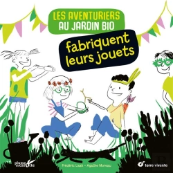 Bertrand.pt - Les Aventuriers Au Jardin Bio Fabriquent Leurs Jouets