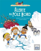 Les Aventuriers De La Gorgone-Pourpre - Alerte Au Pole Nord