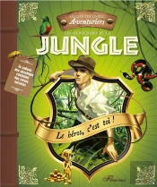 Les Aventuriers De La Jungle