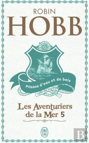 Les Aventuriers De La Mer T.5 ; Prisons D'Eau Et De Bois