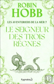 Les Aventuriers De La Mer T.7 ; Le Seigneur Des Trois Règnes