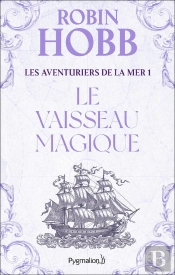 Les Aventuriers De La Mer Tome 1 ; Le Vaisseau Magique