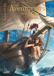 Les Aventuriers De La Mer Tome 1 ; Vivacia