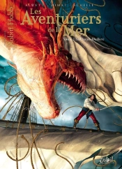 Les Aventuriers De La Mer Tome 2 ; Les Chemins De La Liberté
