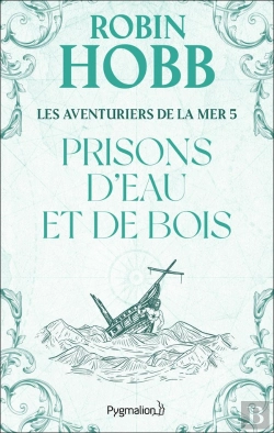 Bertrand.pt - Les Aventuriers De La Mer Tome 5 ; Prisons D'Eau Et De Bois