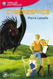 Les Aventuriers Du Graal Tome 1 ; Cyberespace