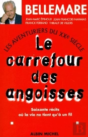 Les Aventuriers Du Xx Siècle T.1 ; Le Carrefour Des Angoisses