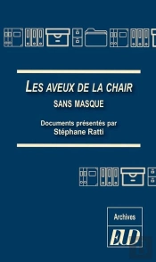 Les Aveux De La Chair Sans Masque