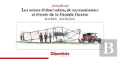 Les Avions D'Observation, De Reconnaissance Et D'École De La Grande Guerre