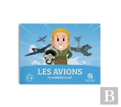 Les Avions : Les Combattants Du Ciel
