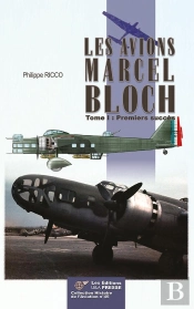 Les Avions Marcel Bloch - Tome I : Tome I : Premiers Succès