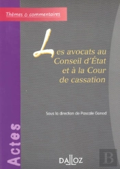 Les Avocats Au Conseil D'État Et À La Cour De Cassation