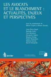Les Avocats Et Le Blanchiment : Actualités, Enjeux Et Perspectives