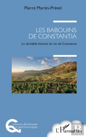 Les Babouins De Constantia : La Véritable Histoire Du Vin De Constance