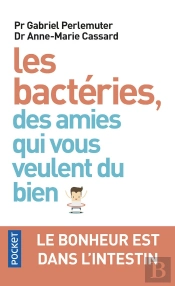 Les Bacteries, Des Amies Qui Vous Veulent Du Bien
